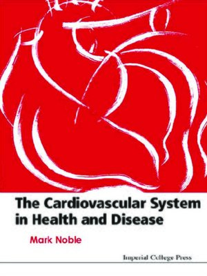 cover image of The Cardiovascular System In Health & Disease